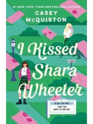 I Kissed Shara Wheeler