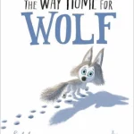 The Way Home for Wolf