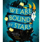 We Are Bound by Stars