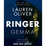 Ringer : Book Two in the addictive, pulse-pounding Replica duology