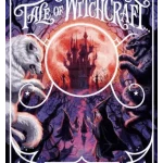 A Tale of Magic: A Tale of Witchcraft