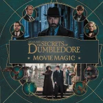 Fantastic Beasts - The Secrets of Dumbledore - Movie Magic