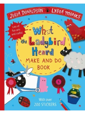What the Ladybird Heard Make and Do