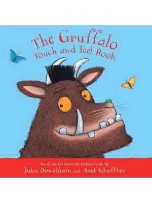 The Gruffalo Touch and Feel Book