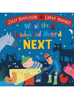 What the Ladybird Heard Next
