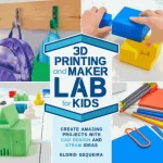 3D Printing and Maker Lab for Kids