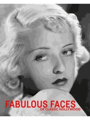 Fabulous Faces of Classic Hollywood