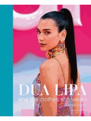 Dua Lipa and the Clothes She Wears