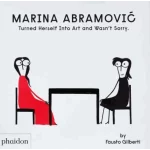 Marina Abramovic Turned Herself Into Art and Wasn't Sorry