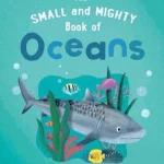 The Small and Mighty Book of Oceans