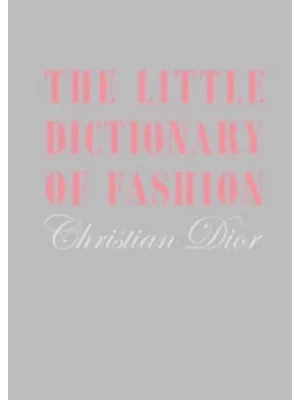 The Little Dictionary of Fashion