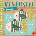 E&B: Riverside Friends