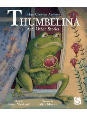 Hans Christian Andersen: Thumbelina & Other Stories]