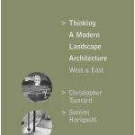 Thinking a Modern Landscape Architecture West & East