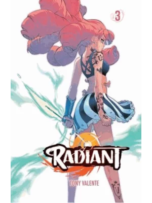 Radiant, Vol. 3