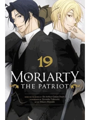 Moriarty the Patriot. Vol. 19