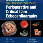 Savage & Aronson’s Comprehensive Textbook of Perioperative and Critical Care Echocardiography Third edition