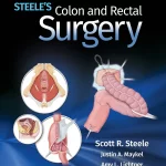 Steele's Colon and Rectal Surgery First edition