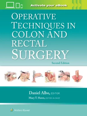 Operative Techniques in Colon and Rectal Surgery Second edition