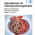 Handbook of Glomerulonephritis First Edition