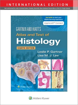 Gartner & Hiatt's Atlas and Text of HistologyEighth edition, International Edition