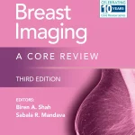 Breast Imaging A Core Review, Third edition