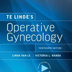 Te Linde’s Operative Gynecology Thirteenth edition
