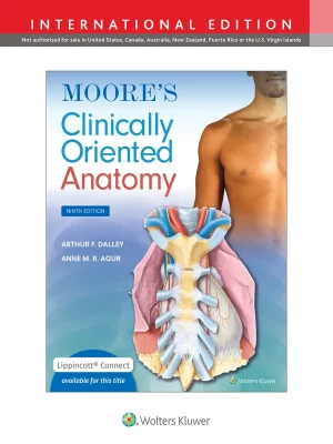 Moore's Clinically Oriented AnatomyNinth edition, International Edition