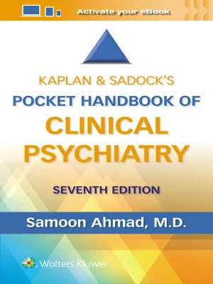 Kaplan & Sadock's Pocket Handbook of Clinical Psychiatry,7th