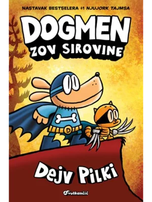 DOGMEN: ZOV SIROVINE