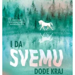 I DA SVEMU DOĐE KRAJ