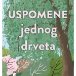 Uspomene jednog drveta