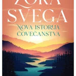 Zora Svega – Nova Istorija Čovečanstva