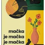 Mačka je mačka je mačka je mačka