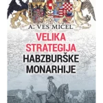 Velika strategija Habsburške monarhije