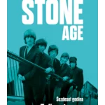 Stone Age: Šezdeset godina Rolingstounsa