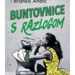 Buntovnice s razlogom