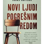 Novi ljudi pogrešnim redom