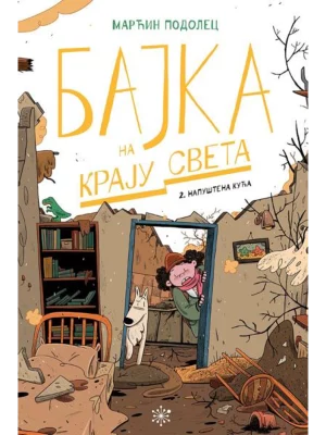 Bajka na kraju sveta 2-Napuštena kuća