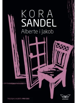 Alberte i Jakob (Trilogija o Alberti: prvi deo)
