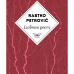 Rastko Petrović Izabrane pesme