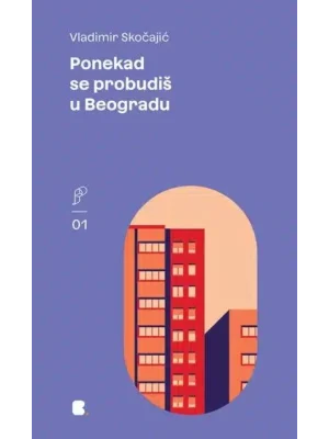 Ponekad se probudiš u Beogradu