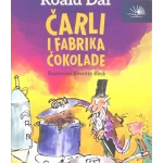 Čarli I Fabrika Čokolade // Roald Dal