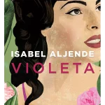 Violeta - Isabel Aljende