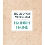 Bio je divan mesec maj // Hajnrih Hajne