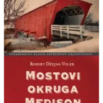 Mostovi okruga Medison // Robert Džejms Voler