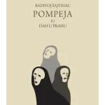 Pompeja - Radivoj Šajtinac
