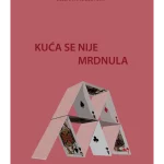 Kuća se nije mrdnula