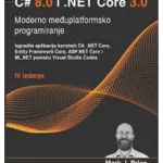 C# 8.0 i .NER Cire 3.0 moderno i medjuplatformsko programiranje