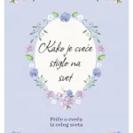 Kako je cveće stiglo na svet
